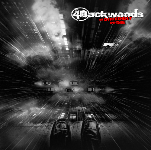 4BACKWOODS - Be Different Or Die